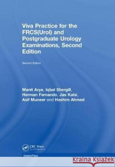 Viva Practice for the Frcs(urol) and Postgraduate Urology Examinations M. Arya 9780815367314 CRC Press - książka