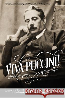Viva Puccini! Mel Weiser 9781977242563 Outskirts Press - książka