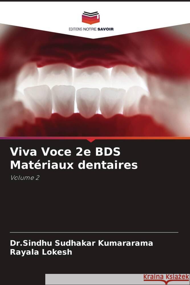 Viva Voce 2e BDS Mat?riaux dentaires Dr Sindhu Sudhakar Kumararama Rayala Lokesh 9786207390953 Editions Notre Savoir - książka