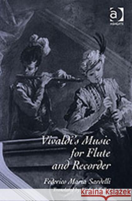 Vivaldi's Music for Flute and Recorder  9780754637141 Ashgate Publishing Limited - książka