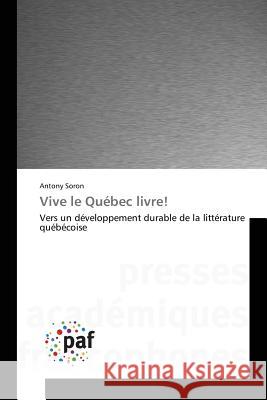 Vive Le Québec Livre! Soron-A 9783841635938 Omniscriptum - książka