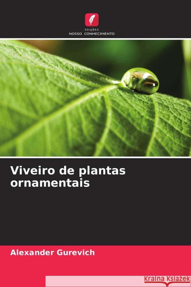 Viveiro de plantas ornamentais Gurevich, Alexander 9786205575390 Edições Nosso Conhecimento - książka