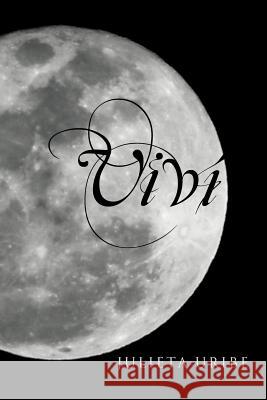 Vivi Julieta Uribe 9781463319809 Palibrio - książka