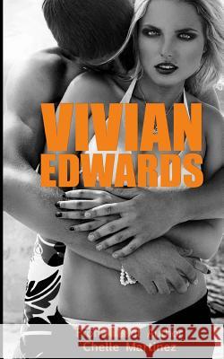 Vivian Edwards Chelle Martinez 9781537504872 Createspace Independent Publishing Platform - książka