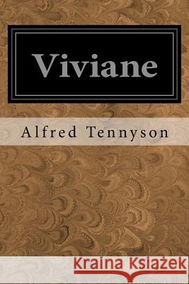 Viviane Alfred Tennyson Francisque Michel Gustave Dore 9781545055496 Createspace Independent Publishing Platform - książka