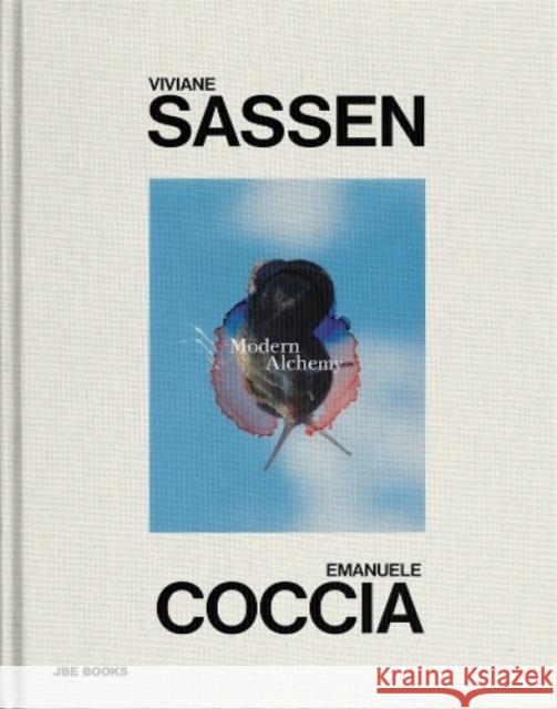 Viviane Sassen & Emanuele Coccia: Modern Alchemy Viviane Sassen Emanuele Coccia  9782365680639 Jean Boite editions - książka