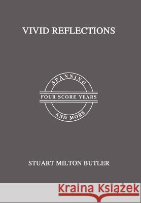 Vivid Reflections Stuart Milton Butler 9781403383730 Authorhouse - książka