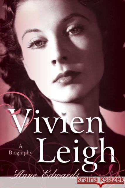 Vivien Leigh: A Biography Edwards, Anne 9781589797857  - książka