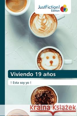 Viviendo 19 años Daihana Becerra 9786203577198 Justfiction Edition - książka