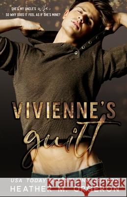 Vivienne's Guilt Heather M. Orgeron 9781534721456 Createspace Independent Publishing Platform - książka
