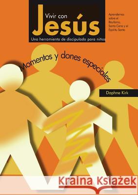 Vivir con Jesús: Momentos y dones especiales Kirk, Daphne 9788461426256 Creed Espana - książka