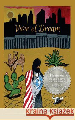 Vivir el Dream Allison K Garcia, Tamara Shoemaker 9781545567944 Createspace Independent Publishing Platform - książka