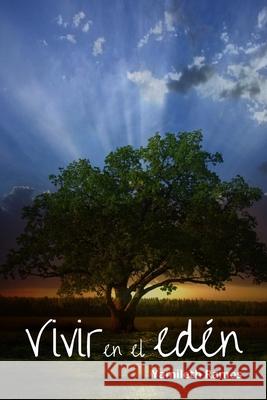 Vivir en el edén Ramos, Yamileth 9798785846661 Independently Published - książka