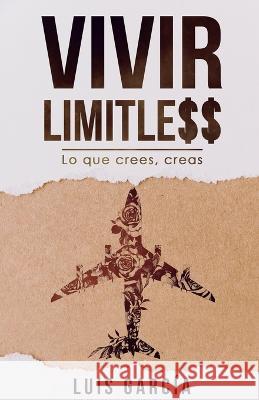 Vivir limitless Luis Garcia Ruiz 9788412581102 Luis Garcia Ruiz - książka