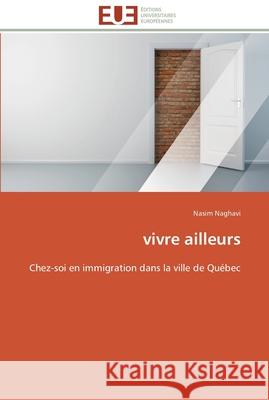 Vivre ailleurs Naghavi-N 9783841785657 Editions Universitaires Europeennes - książka