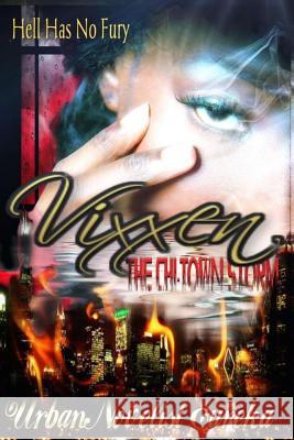 VIXXen: The Chi-Town Storm Eureka, Urban Novelist 9781493599462 Createspace - książka