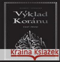 Výklad Koránu Robert Spencer 9788088352136 Lhoťan Lukáš - książka