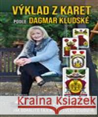 Výklad z karet podle Dagmar Kludské Dagmar Kludská 9788072815616 Eminent - książka