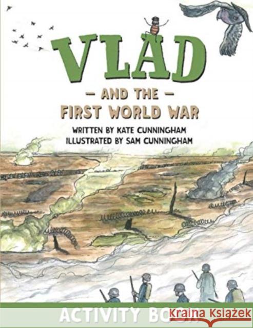Vlad and the First World War Activity Book Kate Cunningham 9780995520554 Reading Riddle - książka