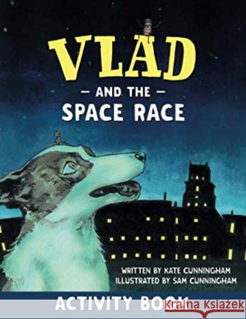 Vlad and the Space Race Activity Book Kate Cunningham 9781913338015 Reading Riddle - książka