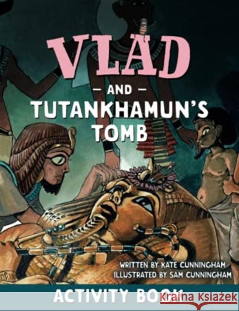 Vlad and Tutankhamun's Tomb Activity Book Kate Cunningham 9781913338046 Reading Riddle - książka