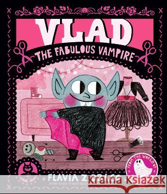 Vlad, the Fabulous Vampire Flavia Z. Drago Flavia Z. Drago 9781536233322 Candlewick Press (MA) - książka
