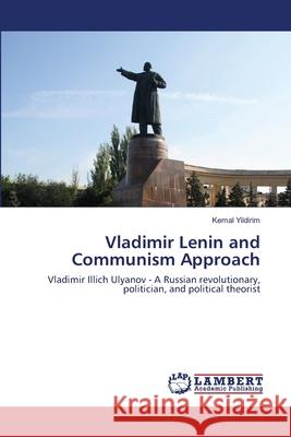 Vladimir Lenin and Communism Approach Kemal Yildirim 9786202666695 LAP Lambert Academic Publishing - książka