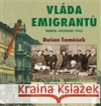 Vláda emigrantů Dušan Tomášek 9788074250187 Epocha - książka