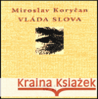 Vláda slova Miroslav Koryčan 9788072151226 Torst - książka