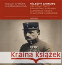 Válečný chirurg Václav Smrčka 9788024622200 Karolinum - książka