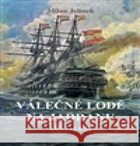 Válečné lodě na Jadranu 1857–1897 Milan Jelínek 9788074973260 Akcent - książka