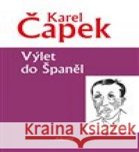Výlet do Španěl Karel Čapek 9788074973123 Akcent - książka