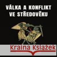 Válka a konflikt ve středověku Stephen Morillo 9788075640956 Pulchra - książka