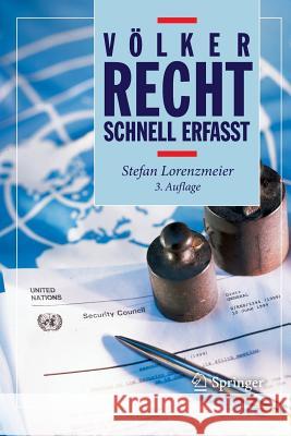 Völkerrecht - Schnell Erfasst Lorenzmeier, Stefan 9783662504734 Springer - książka