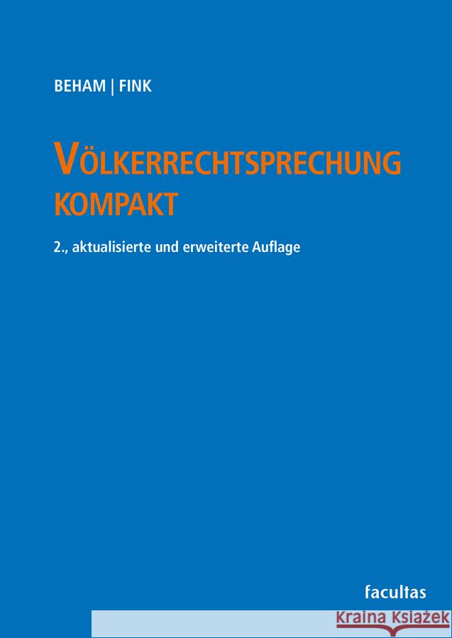 Völkerrechtsprechung kompakt Beham, Markus, Fink, Melanie 9783708925066 Facultas - książka