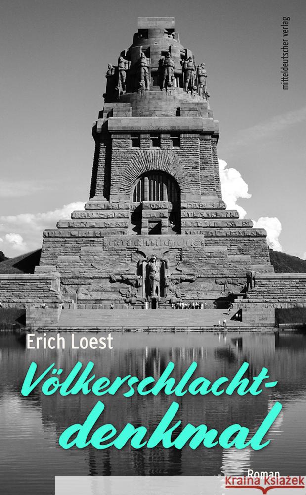 Völkerschlachtdenkmal Loest, Erich 9783963119491 Mitteldeutscher Verlag - książka