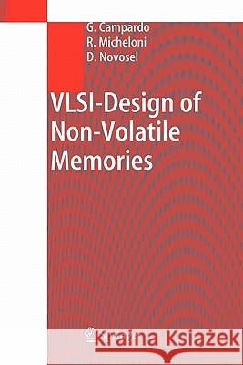 Vlsi-Design of Non-Volatile Memories Campardo, Giovanni 9783642057748 Not Avail - książka
