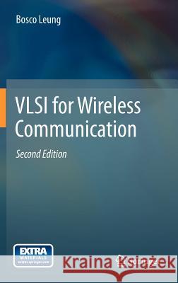 VLSI for Wireless Communication Bosco Leung 9781461409854 Springer-Verlag New York Inc. - książka