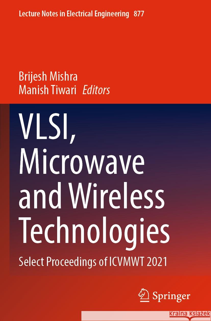 VLSI, Microwave and Wireless Technologies  9789811903144 Springer Nature Singapore - książka