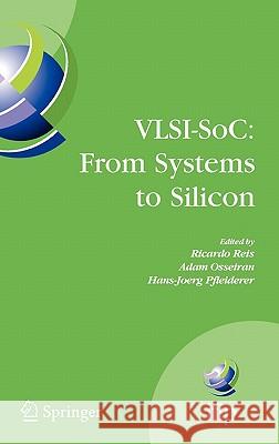 Vlsi-Soc: From Systems to Silicon: Ifip Tc10/ Wg 10.5 Thirteenth International Conference on Very Large Scale Integration of System on Chip (Vlsi-Soc2 Reis, Ricardo 9780387736600 SPRINGER-VERLAG NEW YORK INC. - książka