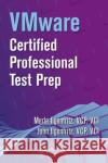 VMware Certified Professional Test Prep Shawn Conaway Merle Iigenfritz 9781420065992 Auerbach Publications