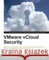 Vmware Vcloud Security Sarkar, Prasenjit 9781782170969 Packt Publishing