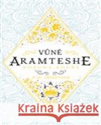 Vůně Aramtesche – Koruna kouře Peta Freestone M. 9788024397573 MOBA - książka