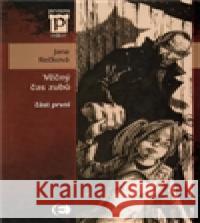 Věčný čas zubů část první Jana Rečková 9788074250712 Epocha - książka