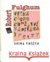 Věčná dobrodružství Kapitána Školky Robert Fulghum 9788025704066 Argo - książka