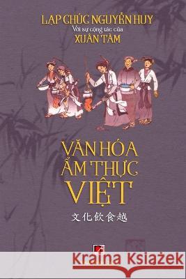 Văn H?a Ẩm Thực Lap Chuc Nguye 9781990434624 Nhan Anh Publisher - książka
