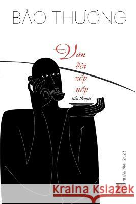 Vẫn Đời Xếp Nếp Thuong Bao   9781088141847 IngramSpark - książka