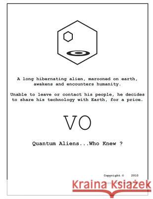 Vo: Quantum Aliens....Who Knew ? Frederick Schustrich 9781090362100 Independently Published - książka