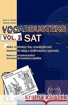 VOCABBUSTERS Vol. 2 SAT: Make vocabulary fun, meaningful, and memorable using a multi-sensory approach Howell, Deanne 9780967732855 Solid a - książka