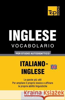 Vocabolario Italiano-Inglese britannico per studio autodidattico - 5000 parole Andrey Taranov 9781783149735 T&p Books - książka